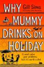 Why Mummy Drinks On Holiday - Preview
