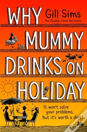 Capa do artigo Why Mummy Drinks On Holiday