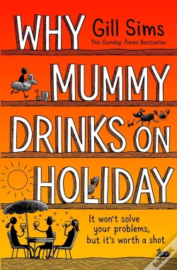 Capa do artigo Why Mummy Drinks On Holiday