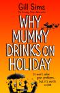 Why Mummy Drinks On Holiday - Preview