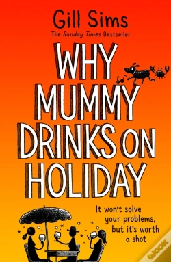 Capa do artigo Why Mummy Drinks On Holiday