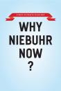 Why Niebuhr Now? - Preview