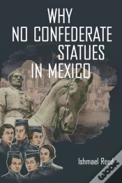 Capa do artigo Why No Confederate Statues In Mexico