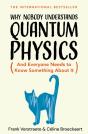 Why Nobody Understands Quantum Physics - Preview