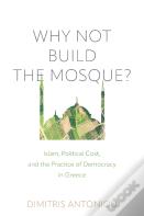 Why Not Build The Mosque?