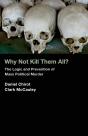 Why Not Kill Them All? - Preview