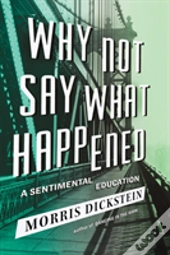 Why Not Say What Happened - A Sentimental Education