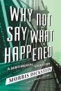 Why Not Say What Happened - Preview