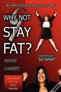 Capa do artigo Why Not Stay Fat? - Overweight? So What.