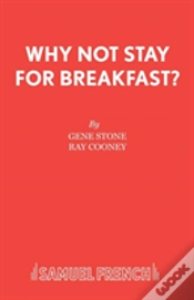Capa do artigo Why Not Stay For Breakfast?
