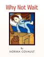Why Not Wait - Preview