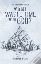 Capa do artigo Why Not Waste Time With God?