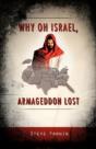 Why Oh Israel, Armageddon Lost - Preview