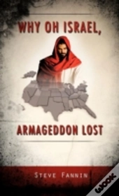 Why Oh Israel, Armageddon Lost