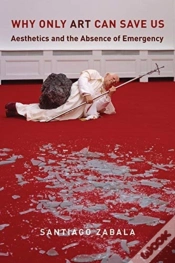 Capa do artigo Why Only Art Can Save Us