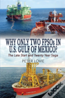 Why Only Two Fpsos In U.S. Gulf Of  Mexico?