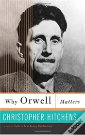 Capa do artigo Why Orwell Matters