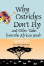 Why Ostriches Don'T Fly And Other Tales From The African Bush - Preview