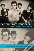 Why Pamper Life'S Complexities?