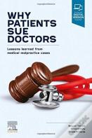 Why Patients Sue Doctors