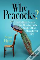 Why Peacocks?