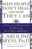 Why People Don'T Heal And How They Can
