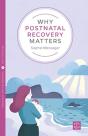 Why Postnatal Recovery Matters - Preview