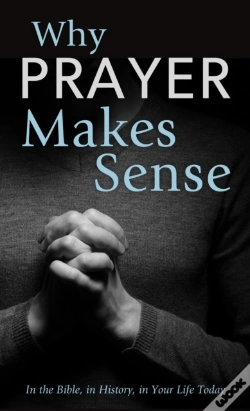Capa do artigo Why Prayer Makes Sense