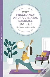 Why Pregnancy And Postnatal Exercise Matter