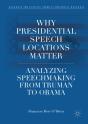 Why Presidential Speech Locations Matter - Preview
