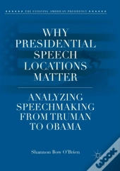 Why Presidential Speech Locations Matter