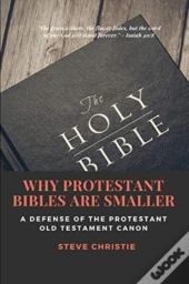 Why Protestant Bibles Are Smaller
