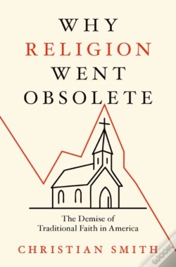 Capa do artigo Why Religion Went Obsolete