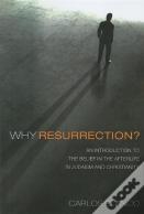 Why Resurrection?