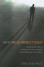 Why Resurrection? - Preview