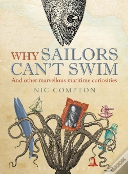 Capa do artigo Why Sailors Can'T Swim And Other Marvellous Maritime Curiosities