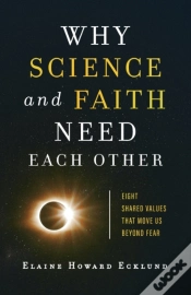 Capa do artigo Why Science And Faith Need Each Other Â€“ Eight Shared Values That Move Us Beyond Fear