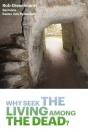 Why Seek The Living Among The Dead - Preview