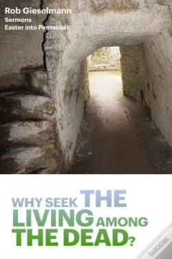Capa do artigo Why Seek The Living Among The Dead