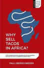 Why Sell Tacos In Africa? - Preview