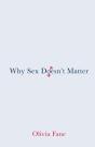 Why Sex Doesnâ€™T Matter - Preview