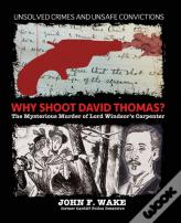 Why Shoot David Thomas?