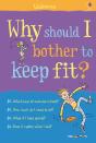 Why Should I Bother To Keep Fit? - Preview