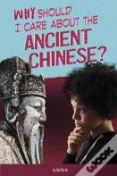 Why Should I Care About The Ancient Chinese?