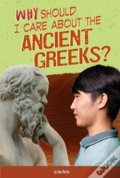 Capa do artigo Why Should I Care About The Ancient Greeks?