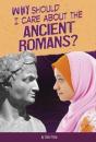 Why Should I Care About The Ancient Romans? - Preview