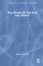 Why Should We Still Read Max Weber? - Preview