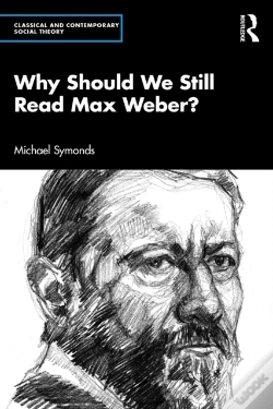 Capa do artigo Why Should We Still Read Max Weber?