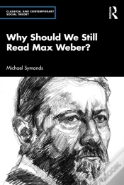 Capa do artigo Why Should We Still Read Max Weber?