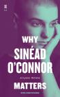 Why Sinead O'Connor Matters - Preview